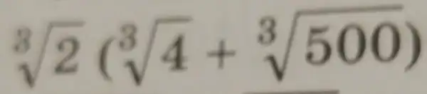 sqrt [3](2)(sqrt [3](4)+sqrt [3](500))