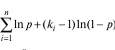 sum _(i=1)^nlnp+(k_(i)-1)ln(1-p)