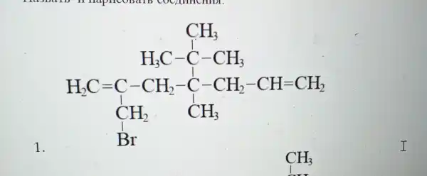 1.
H_(2)C_(2)C_(2)H_(2) H_(2)C-C_(2)CH_(3)C_(2)-CH_(2)CH-CH_(2) CH_(2)CH_(2)