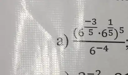 3)
((6frac (-3)/(5)cdot 6^(1)/(5))^5)(6^-4)