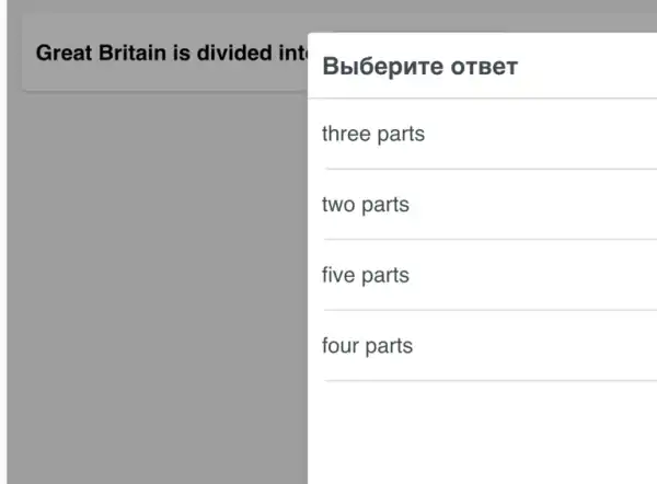 Great Britain is divided inti
Bbl6epure oTBer
three parts
two parts
five parts
__
four parts