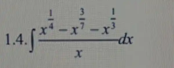 int (x^frac (1)/(4)-x^(3)/(7)-x^(1)/(3))(x)dx