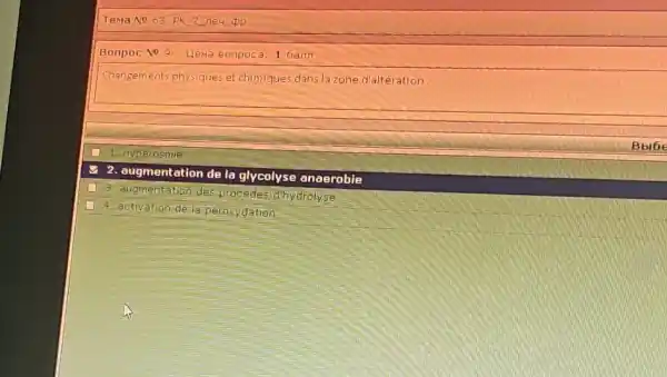 Tema No 63. PK 2 ne4 pp
Bonpoc No 9 Lleka eonpoca: 1 bann
Changements physiques et chimiques dans lazone d'altération
I. hyperosmie
Bblbe
2. augmentation de la glycolyse anaerobie
3. augmentation
des procedes.dhydrolyse
4. activation:de la peroxydation