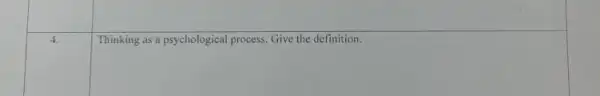 Thinking as a psychological process. Give the definition