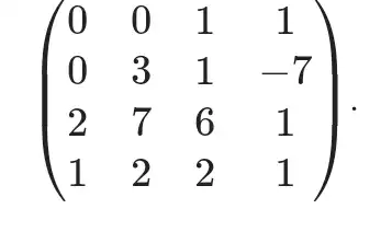 (} 0&0&1&1 0&3&1&-7 2&7&6&1 1&2&2&1 )