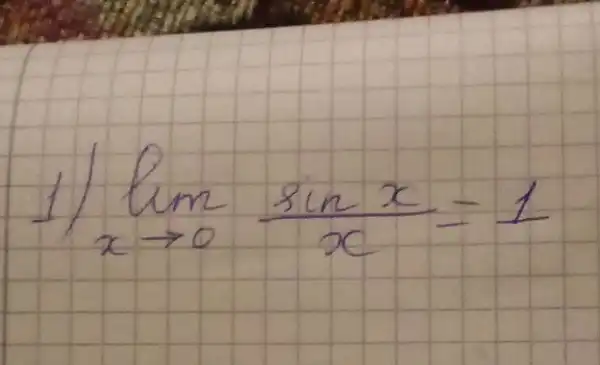 1) lim _(x arrow 0) (sin x)/(x)=1