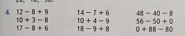 4 12-8+9
10+3-8
17-8+6
14-7+6
10+4-9
18-9+8
48-40-8
56-50+0
0+88-80