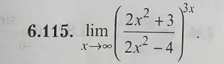 6.115 . lim _(xarrow infty )((2x^2+3)/(2x^2)-4)^3x