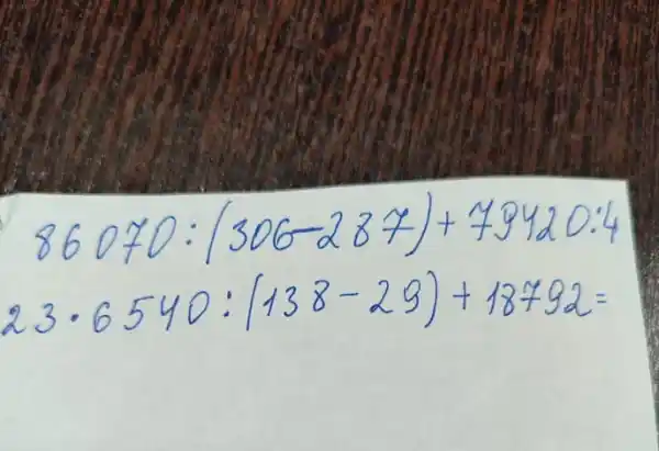 86070:(306-287)+79420: 4 23 cdot 6540:(138-29)+18792=