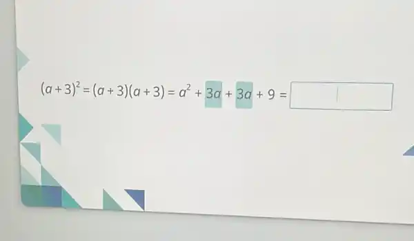 (a+3)^2=(a-3)(b+3)=a^2+3a+3a+9=