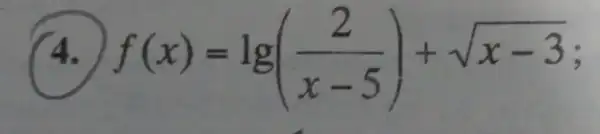 f(x)=lg((2)/(x-5))+sqrt (x-3)