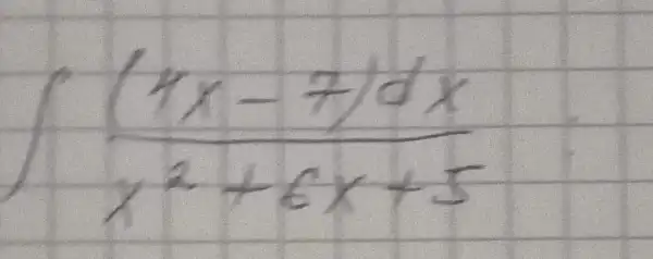 int ((4 x-7) d x)/(x^2)+6 x+5