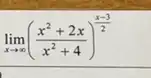 lim _(xarrow infty )((x^2+2x)/(x^2)+4)^(x-3)/(2)